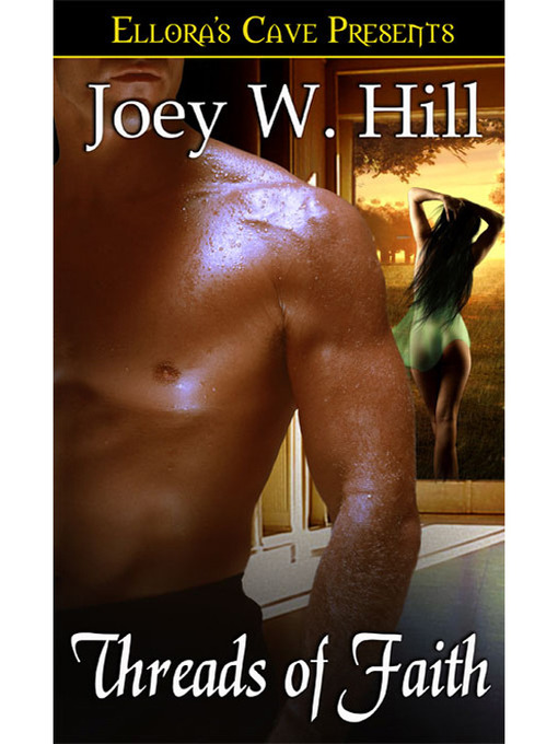 Title details for Threads of Faith by Joey W. Hill - Available